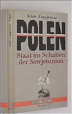 Stock image for Polen : Staat im Schatten d. Sowjetunion. Spiegel-Buch ; 11 for sale by Versandantiquariat Schfer