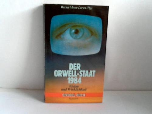 Beispielbild fr Der Orwell - Staat 1984. Vision und Wirklichkeit. zum Verkauf von Versandantiquariat Felix Mcke