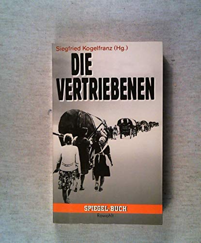 Imagen de archivo de Die Vertriebenen. (= Spiegel-Buch 63) a la venta por Bernhard Kiewel Rare Books