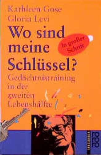 Imagen de archivo de Wo sind meine Schlssel? : Gedchtnistraining in der zweiten Lebenshlfte / Dt. [aus d. kanad. Engl. bers.] von Brbel Holz. Ungekrzte Ausg. a la venta por Antiquariat + Buchhandlung Bcher-Quell