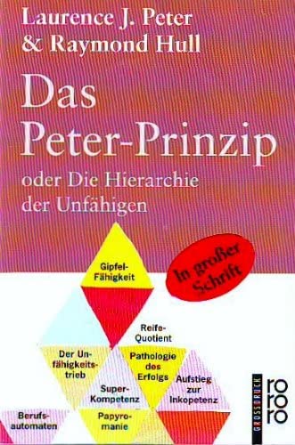 Beispielbild fr Das Peter - Prinzip. Grodruck. Oder Die Hierarchie der Unfhigen. zum Verkauf von medimops