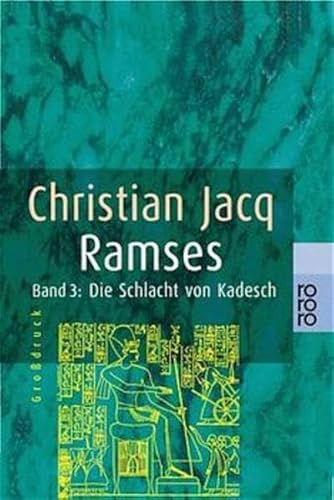 Ramses 3. Die Schlacht von Kadesch. Grossdruck. (9783499331589) by Jacq, Christian