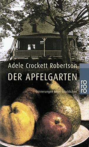 Stock image for Der Apfelgarten: Erinnerungen einer Glcklichen for sale by medimops