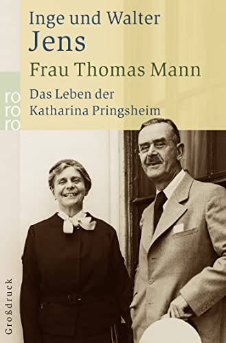 FRAU THOMAS MANN. das Leben der Katharina Pringsheim - Jens, Inge; Jens, Walter;