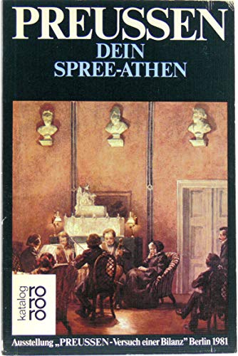 Stock image for Preuen Versuch einer Bilanz Band 4: Dein Spree-Athen for sale by Bernhard Kiewel Rare Books