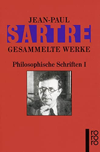 Philosophische Schriften 1. (9783499340130) by Sartre, Jean-Paul