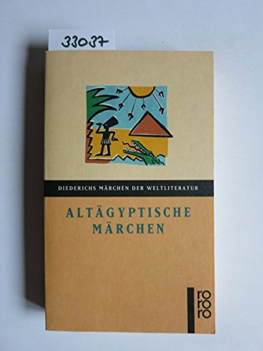 Stock image for Altgyptische Mrchen / Mythen und andere volkstmliche Erzhlungen - Diederichs Mrchen der Weltliteratur for sale by Der Bcher-Br