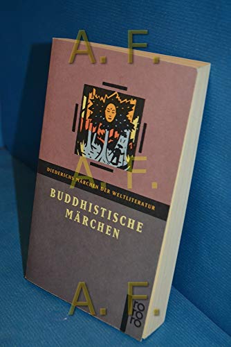 Buddhistische Märchen aus dem alten Indien. ( Diederichs Märchen der Weltliteratur).