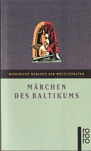 Märchen des Baltikums. Diederichs Märchen der Weltliteratur