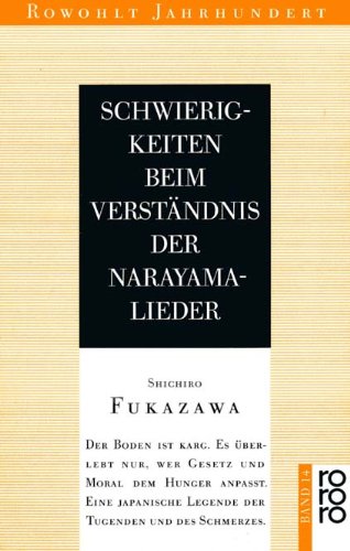 9783499400148: Schwierigkeiten beim Verstndnis der Narayama-Lieder. Erzhlung [Rowohlt Jahrhundert 14] - Shichiro Fukazawa