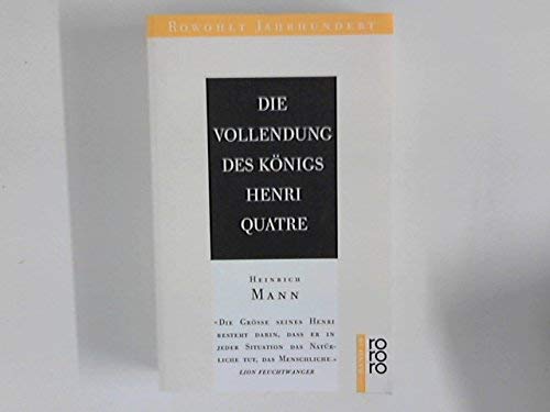 Beispielbild fr Die Vollendung des Knigs Henri Quatre zum Verkauf von Versandantiquariat Felix Mcke