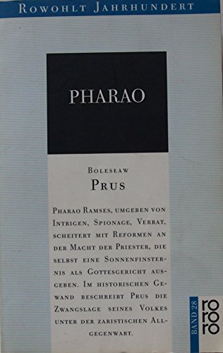 Pharao. Aus dem Polnischen übersetzt von Alfred Loeppe. Rowohlt Jahrhundert Band 28
