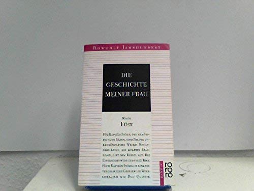 Stock image for Die Geschichte meiner Frau. Roman einer Eifersucht (Originaltitel: A Felesgem Trtnete, 1957) for sale by Bildungsbuch