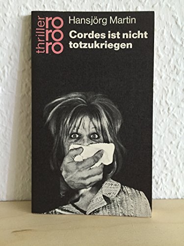 Beispielbild fr Cordes ist nicht totzukriegen zum Verkauf von Bernhard Kiewel Rare Books