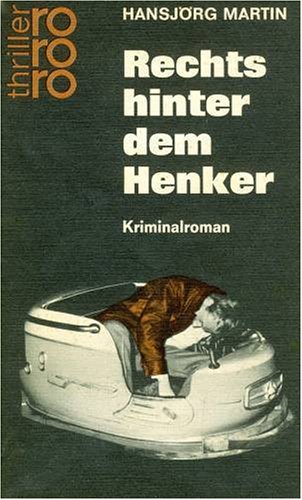 Stock image for Rechts hinter dem Henker for sale by Gabis Bcherlager