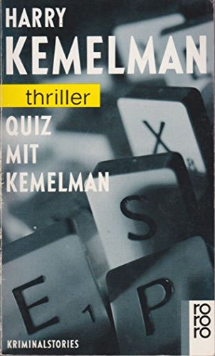 Quiz mit Kemelman : Kriminalstories / Harry Kemelman. Aus d. Amerikan. übertr. von Edda Janus