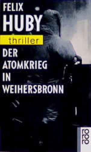 Beispielbild fr Der Atomkrieg in Weihersbronn (rororo thriller) zum Verkauf von Gabis Bcherlager