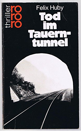 Imagen de archivo de Tod im Tauerntunnel. a la venta por medimops