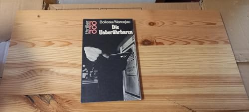 Beispielbild fr Die Unberhrbaren. Boileau ; Narcejac. Dt. von Elisabeth Uebe / rororo ; 2560 : rororo-Thriller zum Verkauf von Versandantiquariat Schfer