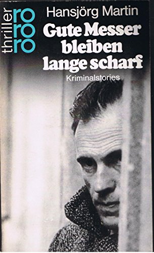 9783499426353: Gute Messer Bleiben Lange Scharf - Kriminalstories (Fiction, Poetry & Drama)