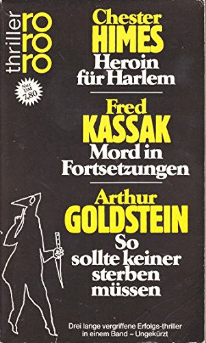 Imagen de archivo de Heroin fr Harlem/Mord in Fortsetzungen/So sollte keiner sterben mssen (Drei Romane) a la venta por Gabis Bcherlager