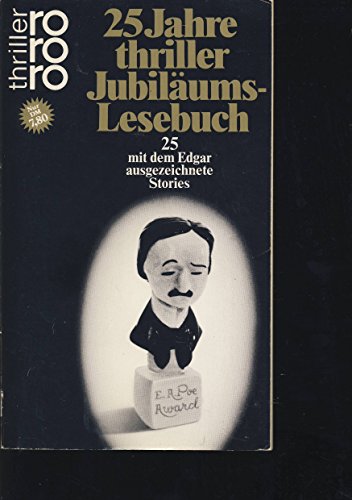 Beispielbild fr Fnfundzwanzig Jahre thriller Jubilums- Lesebuch. 25 mit dem Edgar ausgezeichnete Stories zum Verkauf von Ammareal