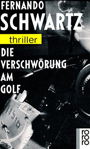 Imagen de archivo de Die Verschwrung am Golf. a la venta por Versandantiquariat Felix Mcke