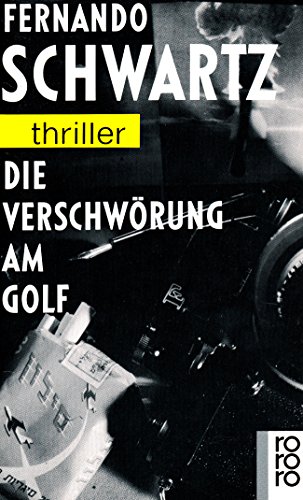 Stock image for Die Verschwrung am Golf. for sale by Versandantiquariat Felix Mcke