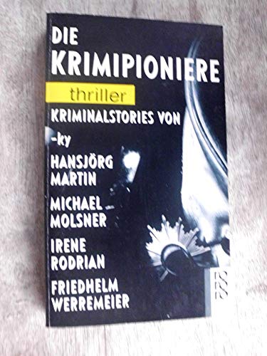 Die Krimipioniere: Kriminalstories - kyHansjörg Martin Michael Molsner u. a.