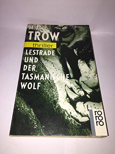 Lestrade und der Tasmanische Wolf. Deutsch von Hans J. Schütz.