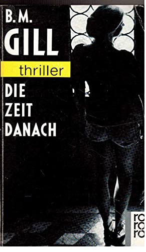 Beispielbild fr die zeit danach. rororo thriller zum Verkauf von alt-saarbrcker antiquariat g.w.melling