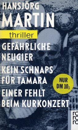 9783499429729: Gefahrliche Neugier (Fiction, Poetry and Drama)