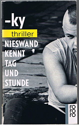 Nieswand Kennt Tag Und Stunde (German Edition) (9783499429798) by [???]