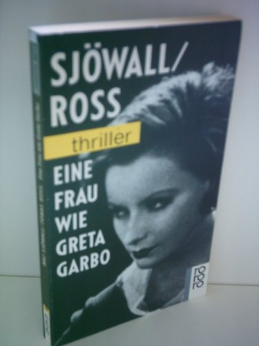 Eine Frau wie Greta Garbo. Thriller / Roman