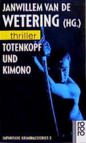 Beispielbild fr Totenkopf und Kimono. Japanische Kriminalstories II (2) zum Verkauf von Bildungsbuch