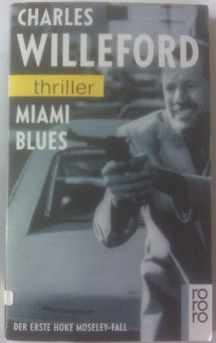 9783499431302: Miami Blues. Der erste Hoke Moseley-Fall