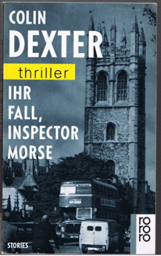 Ihr Fall, Inspector Morse - Dexter, Colin