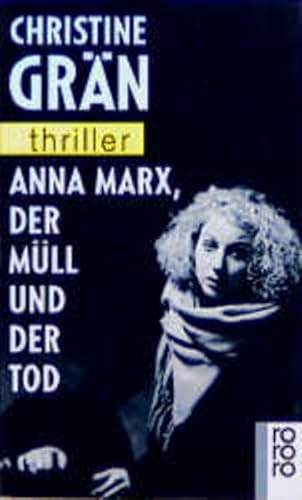 9783499431920: Anna Marx, der Mll und der Tod