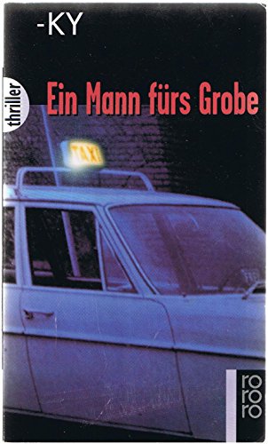 9783499432460: Ein Mann frs Grobe (Rororo thriller)