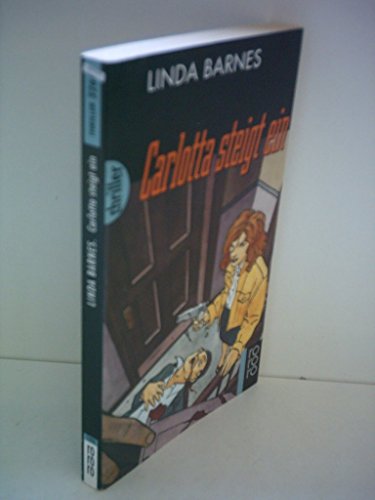 Carlotta steigt ein. (German Edition) (9783499432644) by Linda Barnes