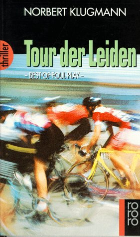 9783499433245: Tour der Leiden. Best of Foul Play