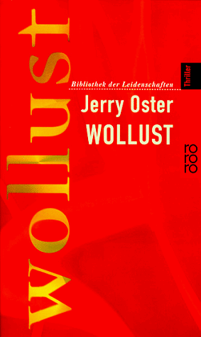 Beispielbild fr Wollust. zum Verkauf von Leserstrahl  (Preise inkl. MwSt.)