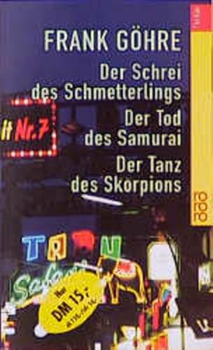 Der Schrei des Schmetterlings/ Der Tod des Samurai/ Der Tanz des Skorpions