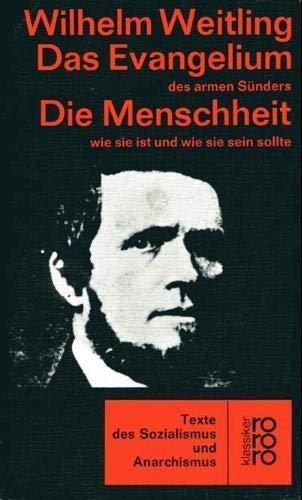 Das Evangelium des Armen Sünders:. Die Menschheit Wie sie ist und Wie Sie Sein Sollte