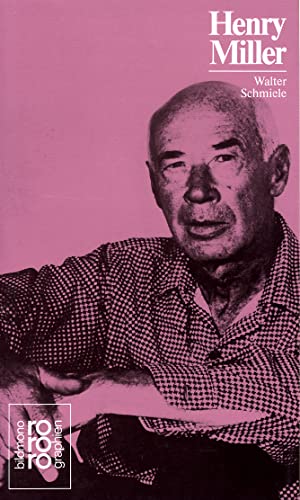 Henry Miller. - Walter Schmiele