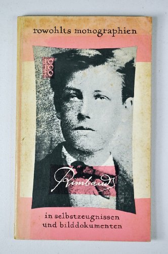 Beispielbild für Rimbaud, Arthur: Mit Selbstzeugnissen und Bilddokumenten zum Verkauf von medimops