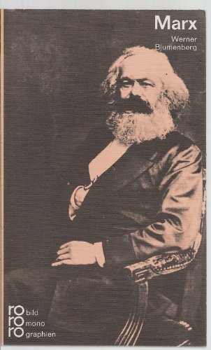 Karl Marx: In Selbstzeugnissen und Bilddokumenten (Rowohlts Monographien, Nr. 76) (9783499500763) by Werner Blumenberg