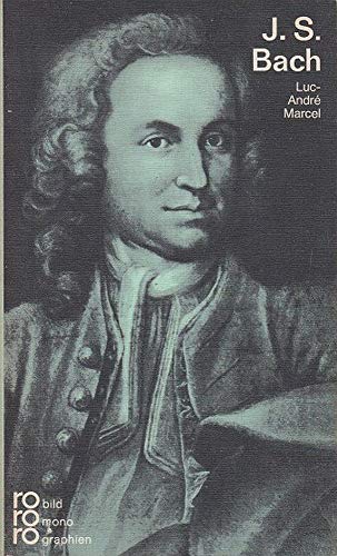 9783499500831: Johann Sebastian Bach in Selbstzeugnissen und Bilddokumenten (Rowohlts Monographien ; 83) (German Edition)