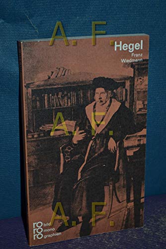 Hegel Georg Wilhelm Friedrich Hegel in Selbstzeugnissen und Bilddokumenten