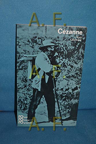 Kurt Leonhard: Paul Cézanne in Selbstzeugnissen und Bilddokumenten [Reihe: 'rowohlts monographien...